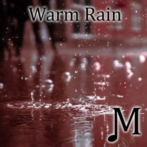 Warm Rain (Sheets & WAV)